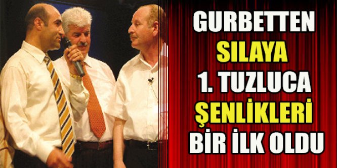 'Gurbetten Sılaya 1. Tuzluca Şenlikleri”  Bir İlk Oldu