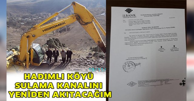 HADIMLI KÖYÜ SULAMA KANALINI AKITACAĞIM