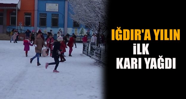 Iğdır'a Yılın İlk Karı Yağdı