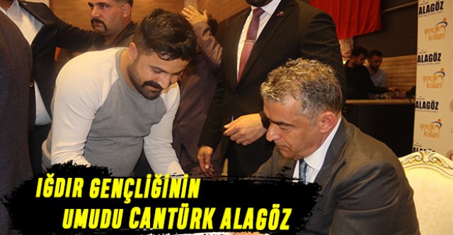 Iğdır gençliğinin umudu Cantürk Alagöz