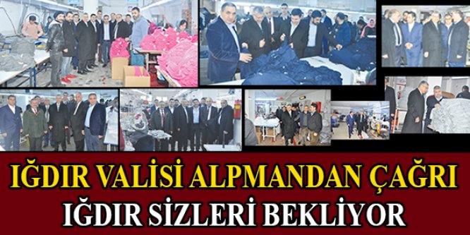 Iğdır valisi Alpmandan çağrı: ığdır sizleri bekliyor