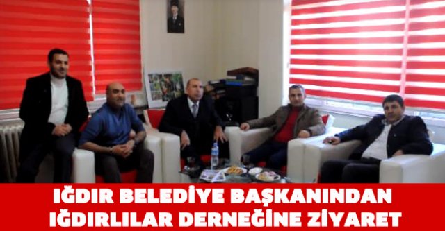 IĞDIR BELEDİYE BAŞKANI MURAT YİKİT DERNEĞİMİZDE