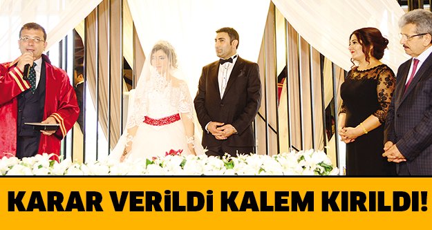 Karar verildi, kalem kırıldı