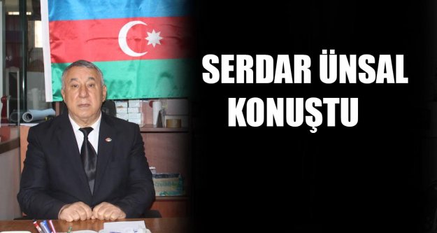 Serdar ünsal konuştu