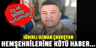 Hatay'da görev yapan Iğdırlı Uzman Çavuş deprem kurbanı