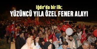 Iğdır’da bir ilk; Büyük fener alayı yapıldı