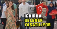 Iğdırda Gelenek Yaşatılıyor