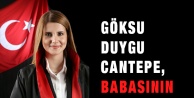Göksu Duygu Cantepe, Babasının Yolunda