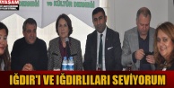 IĞDIR'I VE IĞDIRLILARI SEVİYORUM