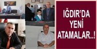 IĞDIR'DA YENİ ATAMALAR..!