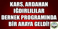 Kars, Ardahan ve Iğdırlılar dernek programında biraraya geldi