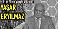 Yaşar Eryılmaz'ın arkasından