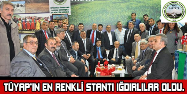 TÜYAP'ın en renkli standı Iğdırlılar oldu