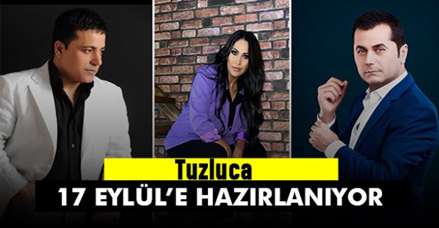 Tuzluca 17 Eylül'e hazırlanıyor