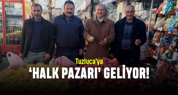 Tuzlucaya ‘Halk Pazarı geliyor!