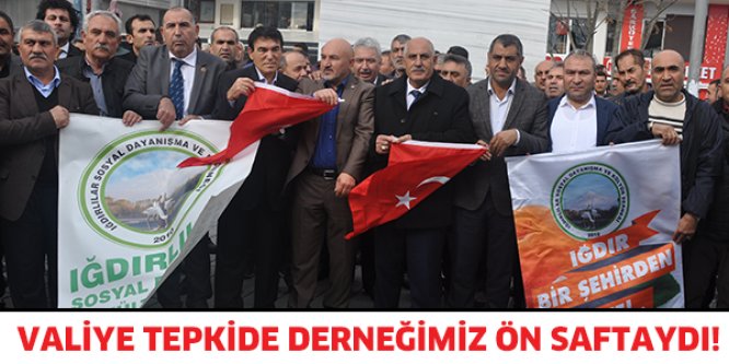 Valiye tepkide derneğimiz ön saftaydı