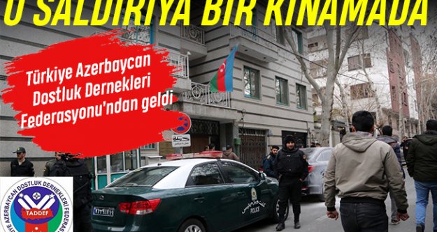 TADDF Azerbaycan'daki saldırı nedeniyle kınama mesajı yayınladı